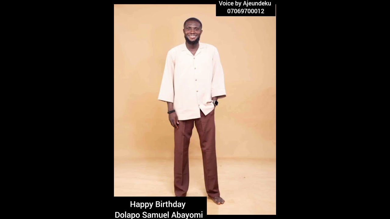 Happy Birthday Celebration to you Dolapo Samuel Abayomi