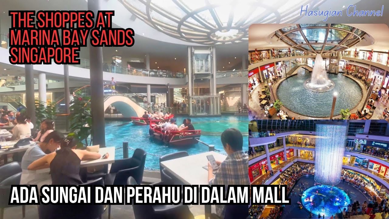 AIR LAUT MASUK SAMPAI KEDALAM MALL DI SINGAPORE - The Shoppes at Marina Bay Sands