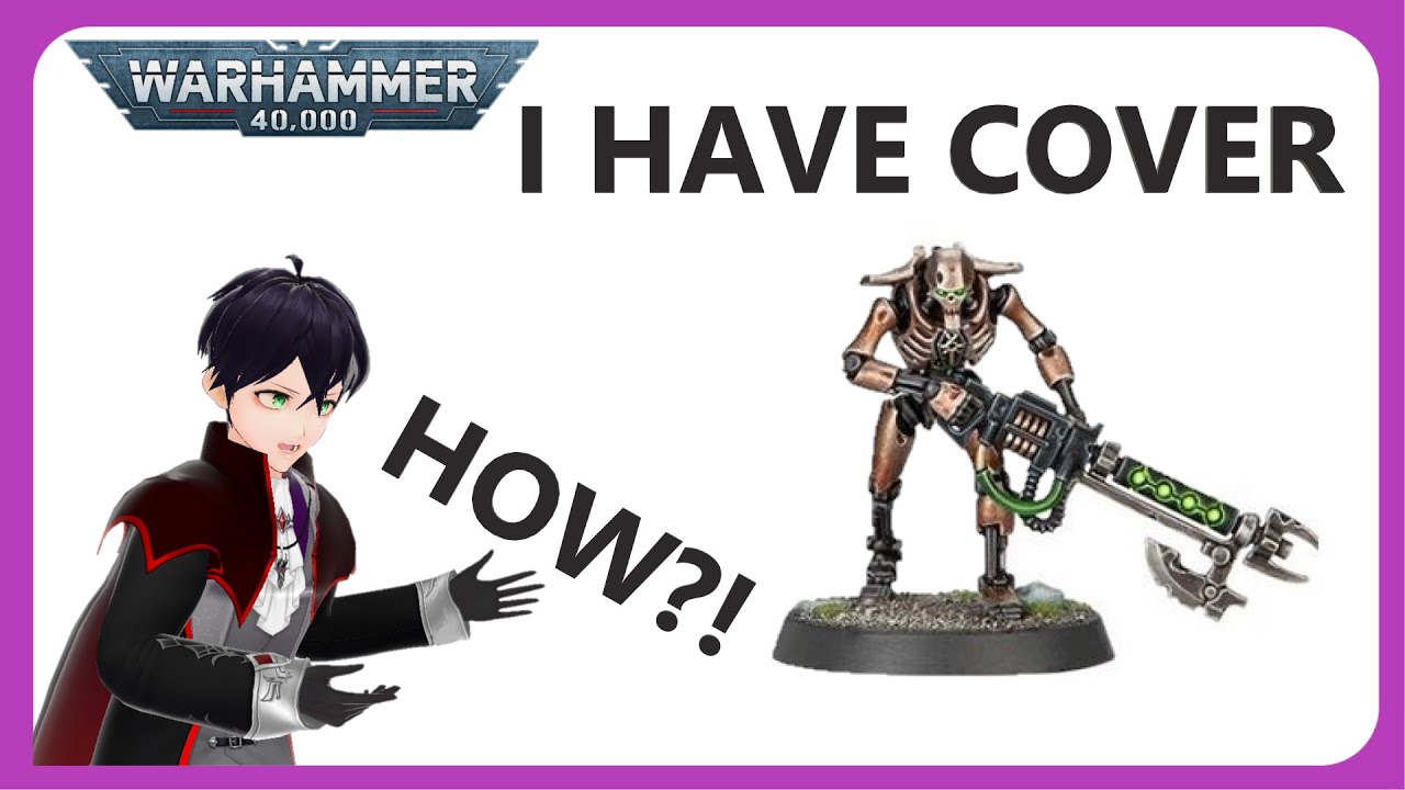 I have no idea how cover works in 10th edition 40k