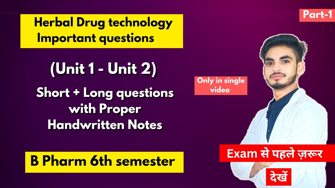 Part-1। Herbal drug technology 6th semester important questions। B Pharm। Short & long Questions।