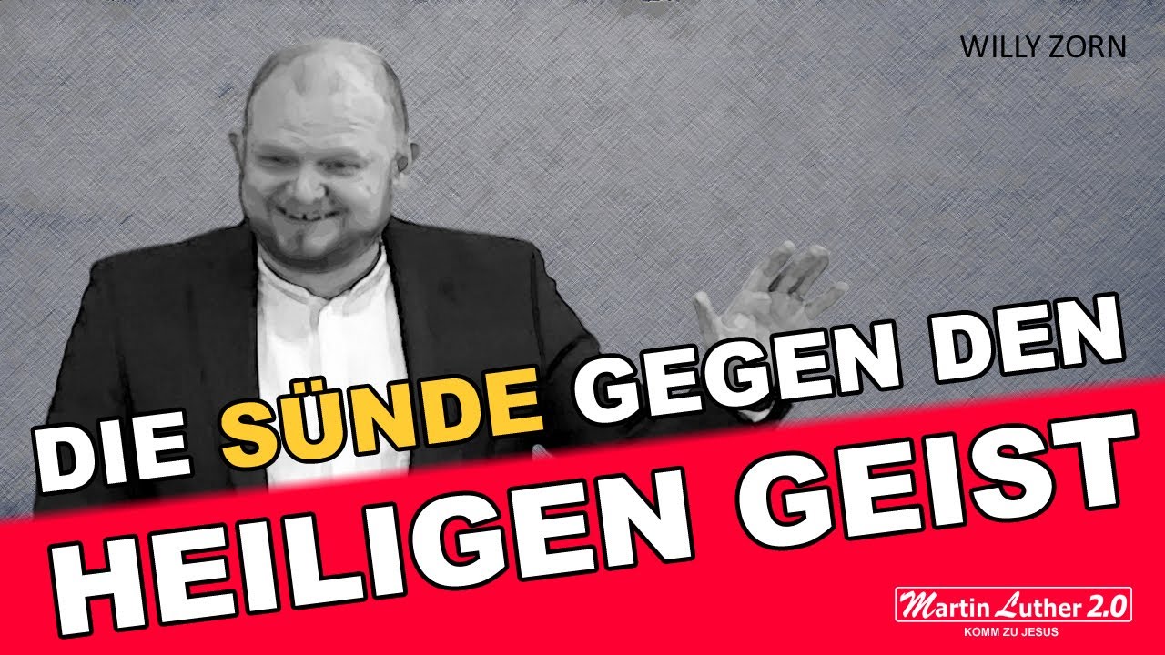 Willy Zorn - Was ist die Sünde gegen den Heiligen Geist?