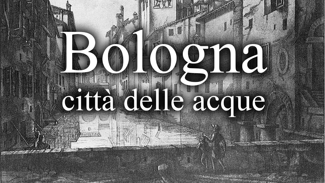 Bologna la città delle acque