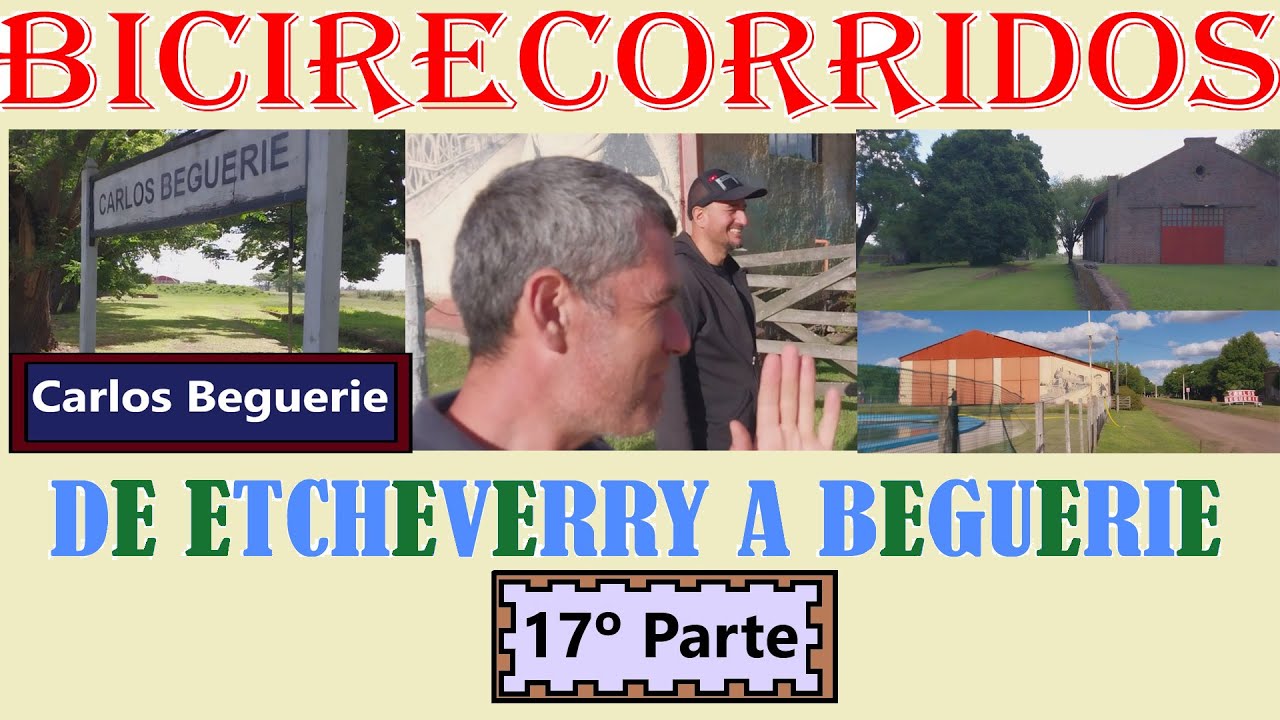 De Etcheverry A Carlos Beguerie 17ª Parte