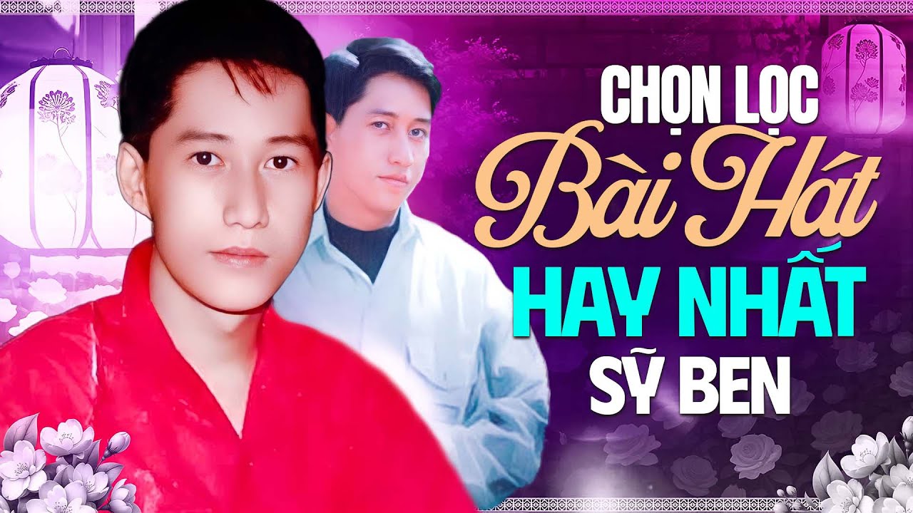 Playlist Chọn Lọc Những B&agrave;i H&aacute;t Hay Nhất Của Sỹ Ben | Sỹ Ben Vol.1