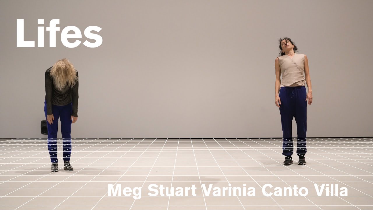 Lifes: Meg Stuart & Varinia Canto Vila perform 