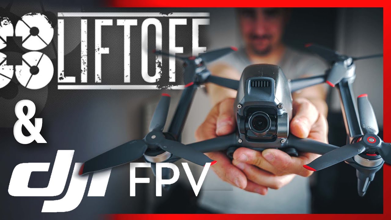 LIFTOFF now has the DJI FPV drone and it's AWESOME!