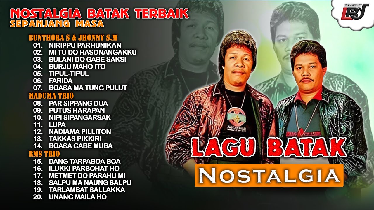 Kompilasi Lagu Batak Nostalgia Bunthora Situmorang & Jhonny S Manurung, Trio Maduma, RMS Trio