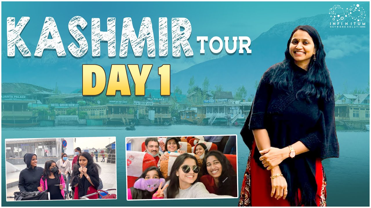 Kashmir Tour Day 1 || Kashmir Trip || Divija || Ishmart Malayaja || Infinitum Media