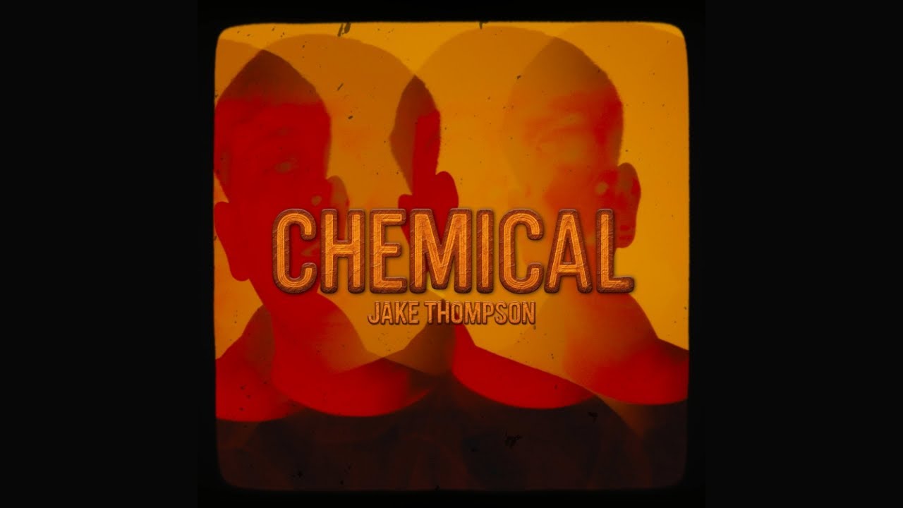 Chemical - Jake Thompson