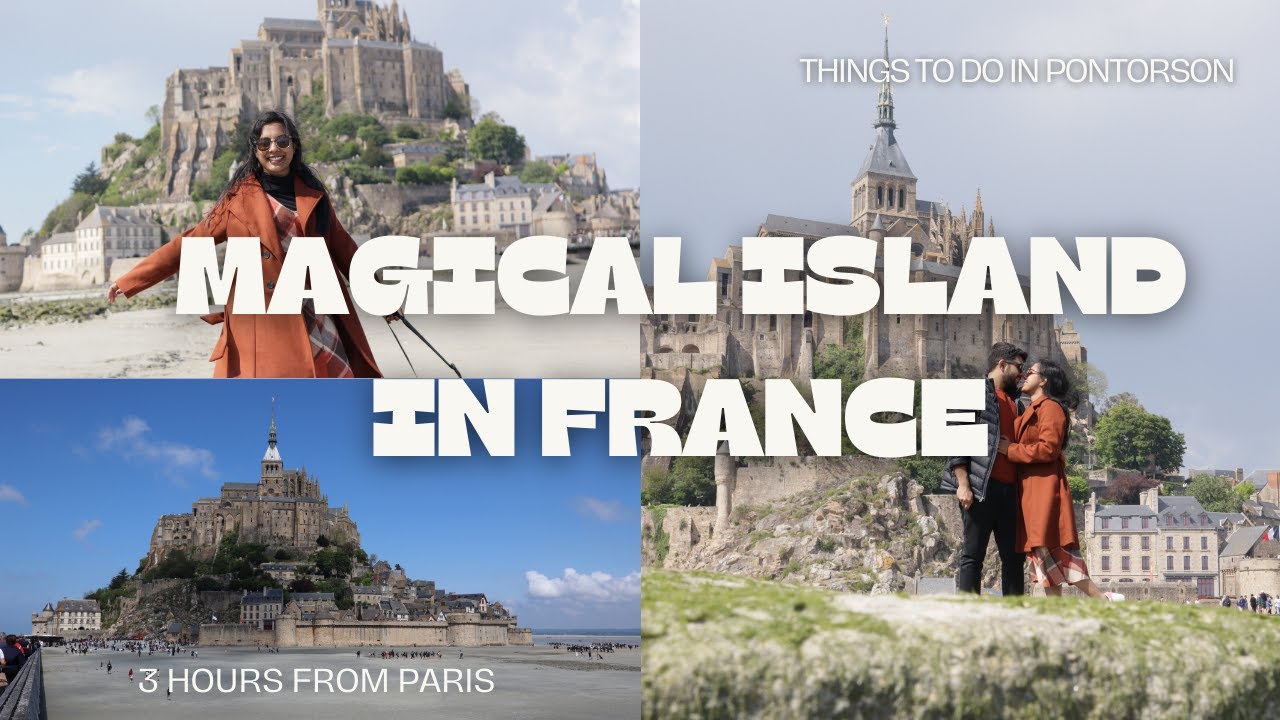 MONT SAINT MICHEL I MUST VISIT PLACE IN FRANCE I MR & MRS CANADIAN MALLU