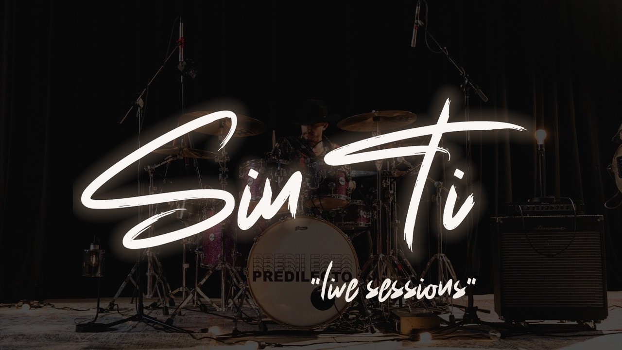 Sin Ti (LIVE SESSIONS) - Predilecto