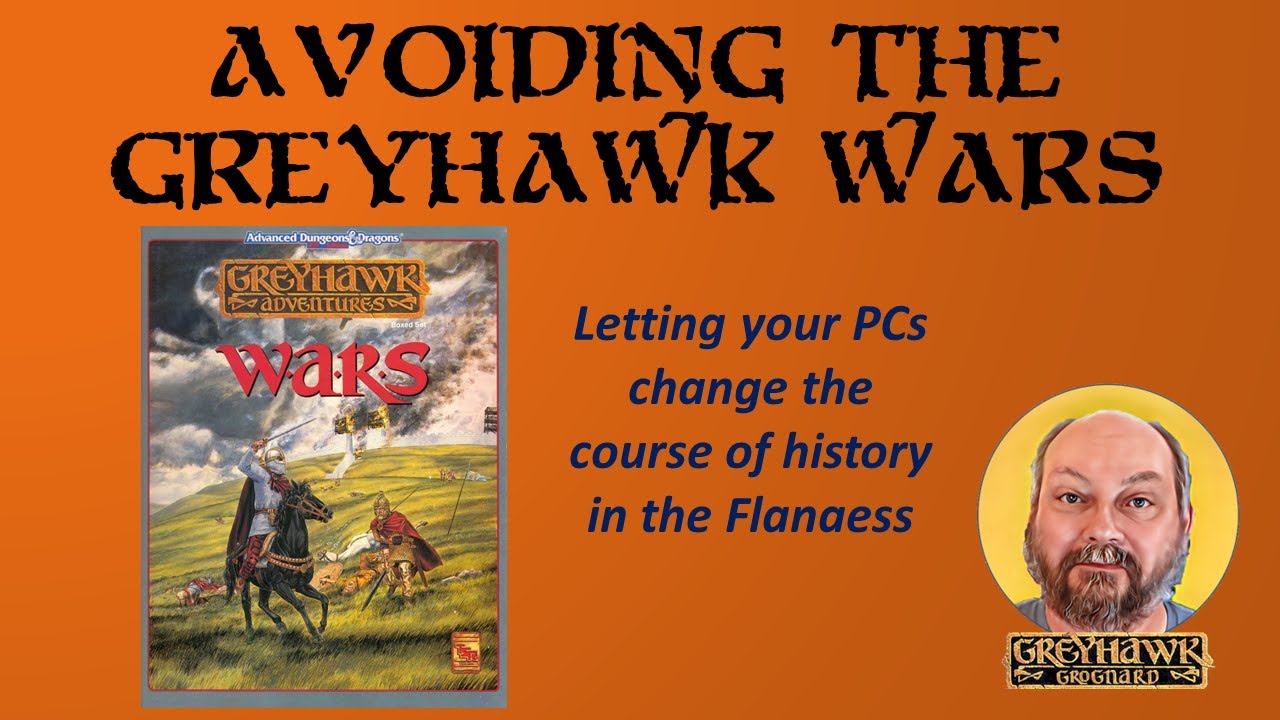 Avoiding the Greyhawk Wars