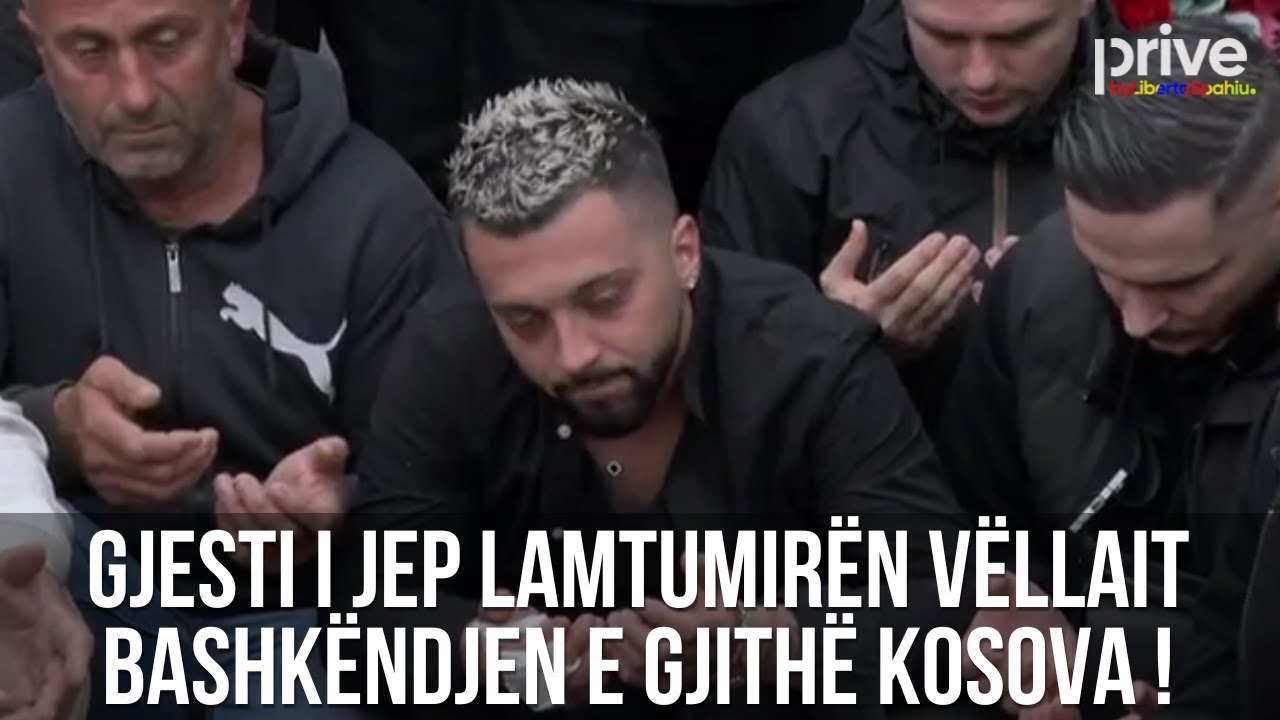 Gjesti i jep lamtumirën vëllait, ky është vendimi i familjes - Prive TV
