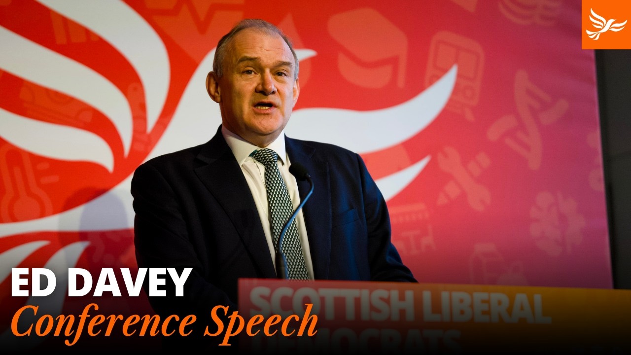 Ed Davey Conference Speech - Spring Conference 2026