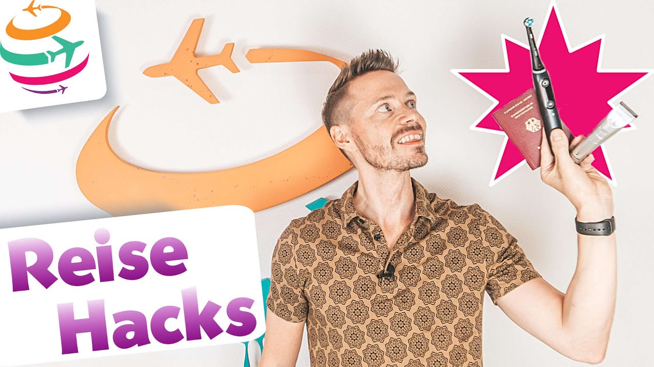 10 Reise Hacks, die Du für Deinen Urlaub kennen solltest! | YourTravel.TV