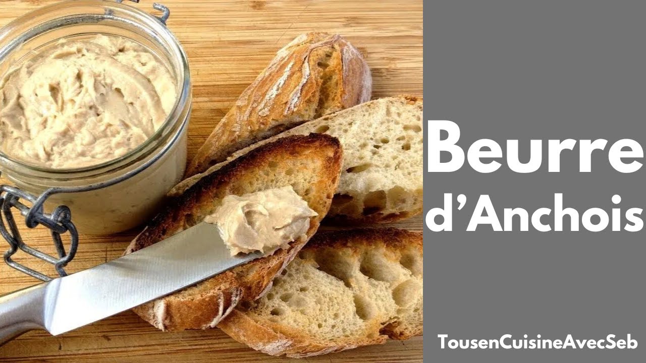 BEURRE d'ANCHOIS (Tous en cuisine avec Seb)