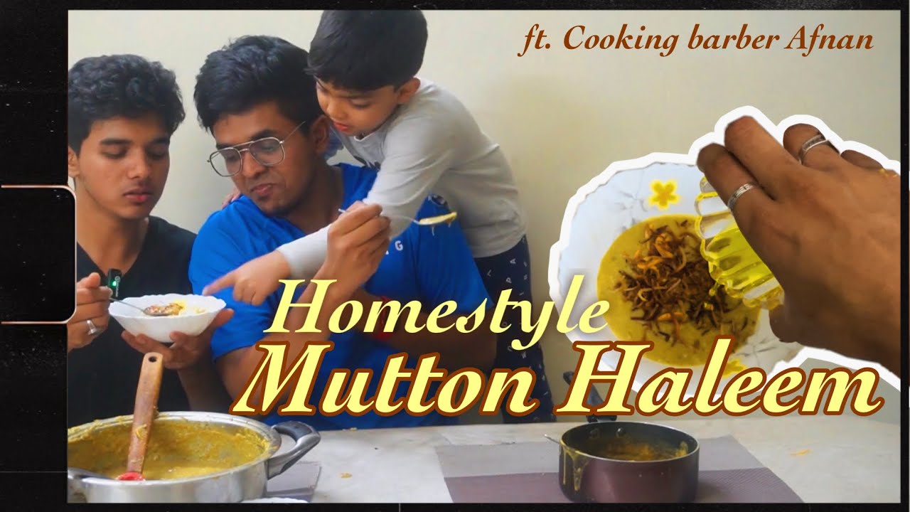 Homestyle Mutton Haleem with cooking barber afnan | Cookeel episode 10