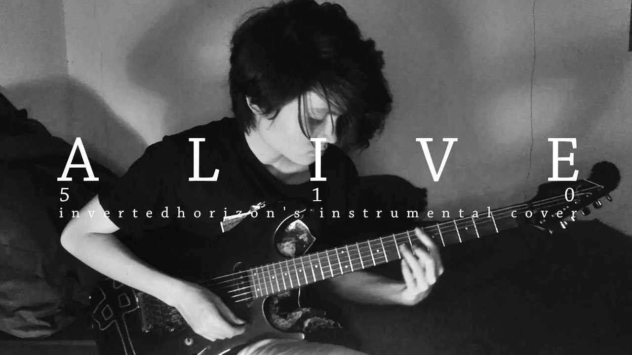 510 - ALIVE (Guitar & Full Instrumental Cover)