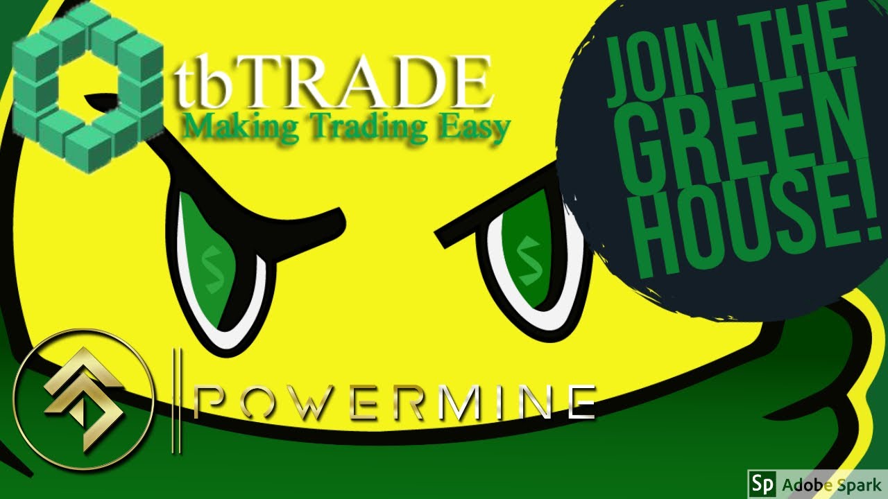 Powermine Tracker, OtbTrade and Green House