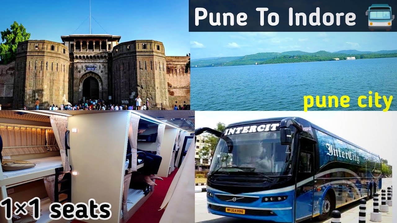 Pune to Indore in the most luxurious Club Class 1×1 Bus 😍 Khadakwasla Dam , Shaniwar wada, pune city