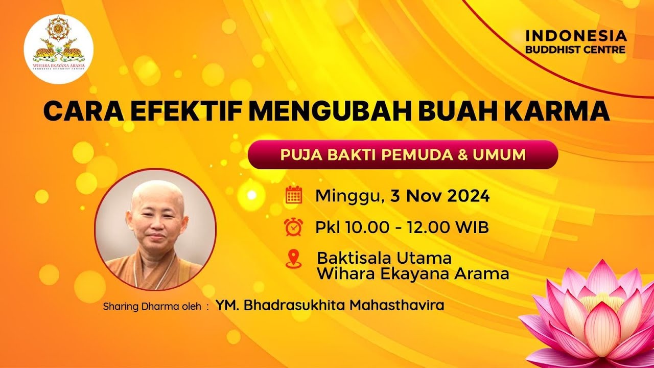 Cara Efektif Mengubah Buah Karma-Y.M. Bhadrasukhita Mahasthavira | kebaktian Umum 3 November 2024