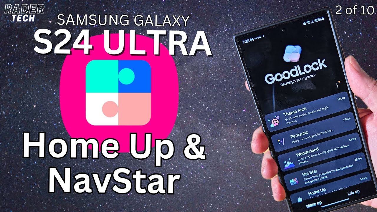 Настройте свой Samsung Galaxy S24 Ultra с помощью Good Lock! Home Up и NavStar (большинство устро...