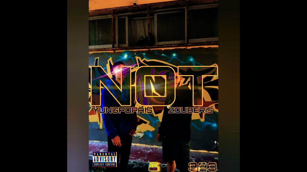 NOT - yungpopais x rish - official audio release (prod:KHORONOS X YUNGPOPAIS)