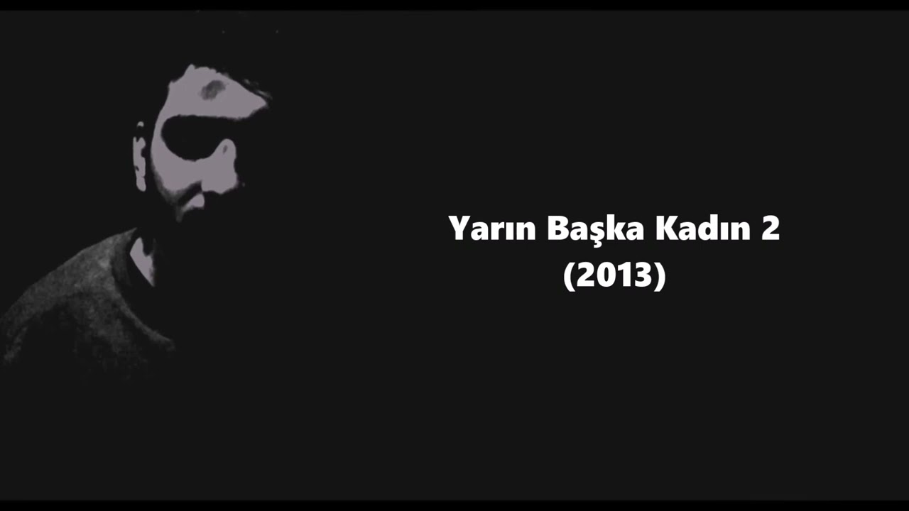 Erdem Kaya - Yarın Başka Kadın 2 (2013)