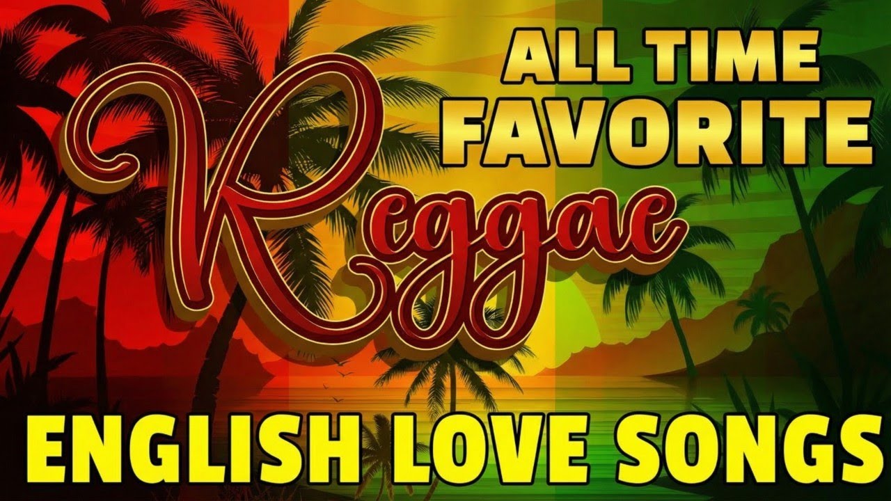 Top 100 Reggae Hits 2026 | Most Requested Relaxing English Music Playlist For Chill Road Trip
