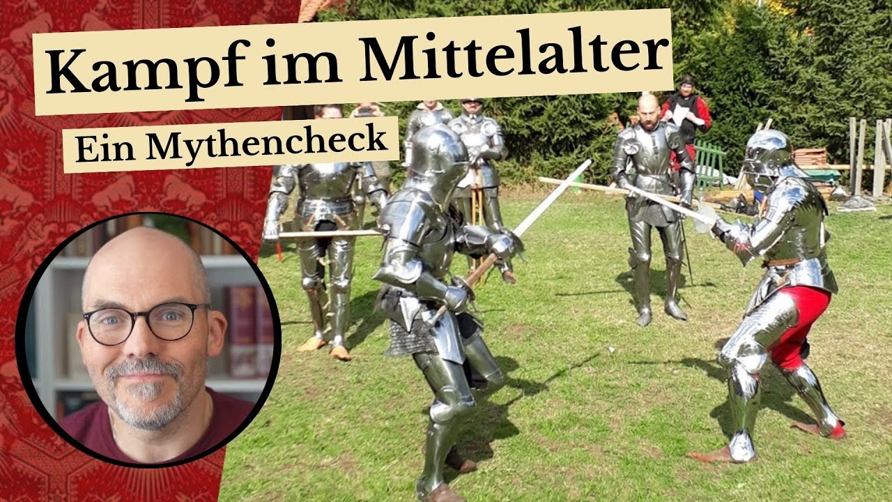 Kampf im Mittelalter - Ein Mythencheck