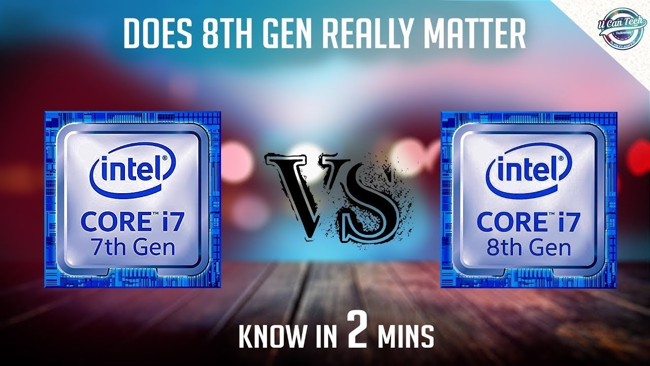 intel 8th gen vs 7th gen laptop
