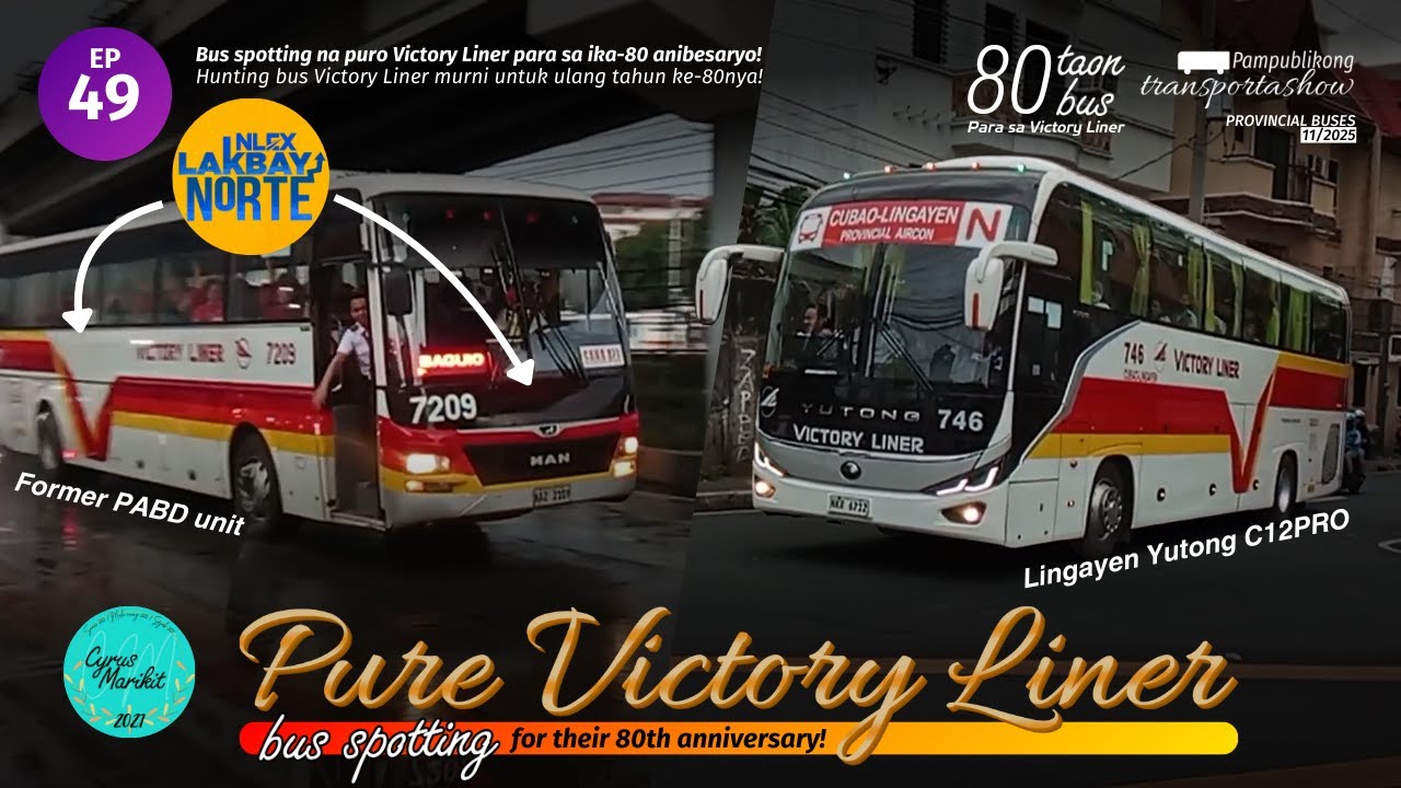 Bus spotting na puro Victory Liner! | 80 taon, 80 bus para sa VLI [PT EP49]