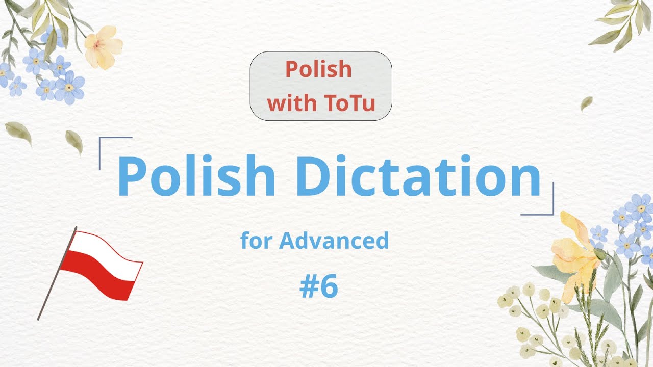 Polish Dictation #6 for Advanced