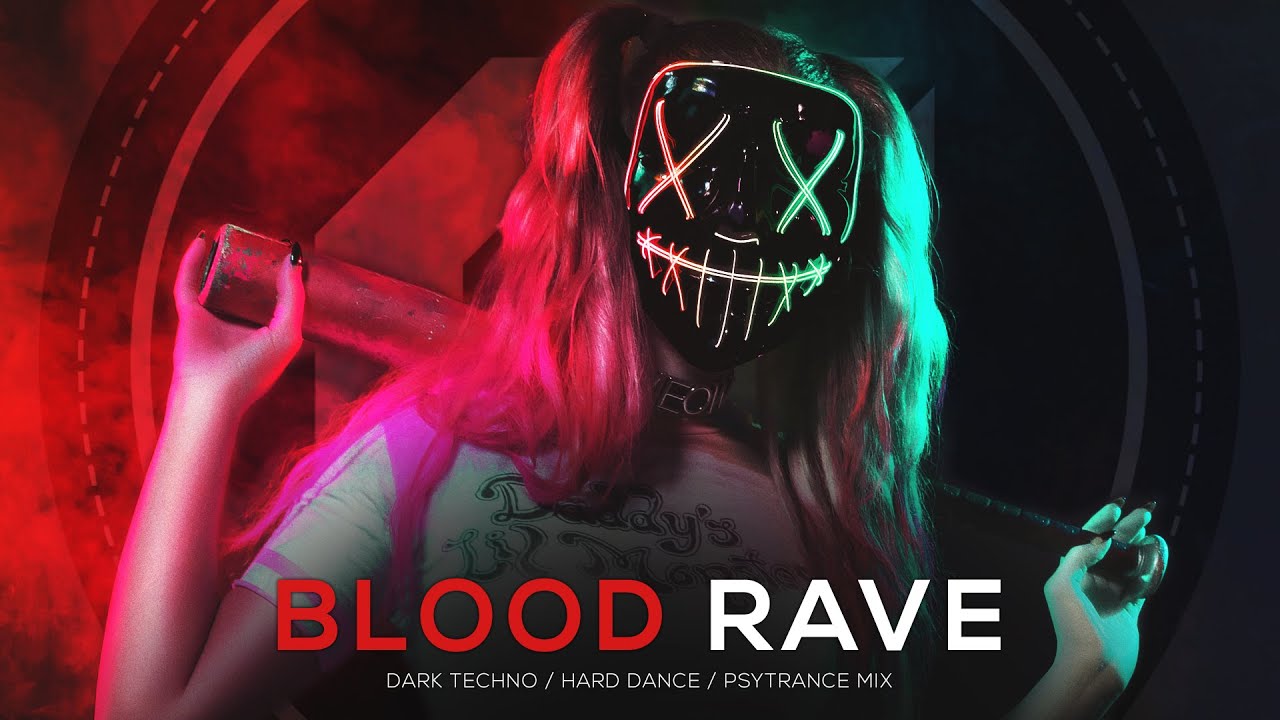 Dark Techno / Hard Dance / Psytrance Mix 'BLOOD RAVE vol.2' - EDM Party
