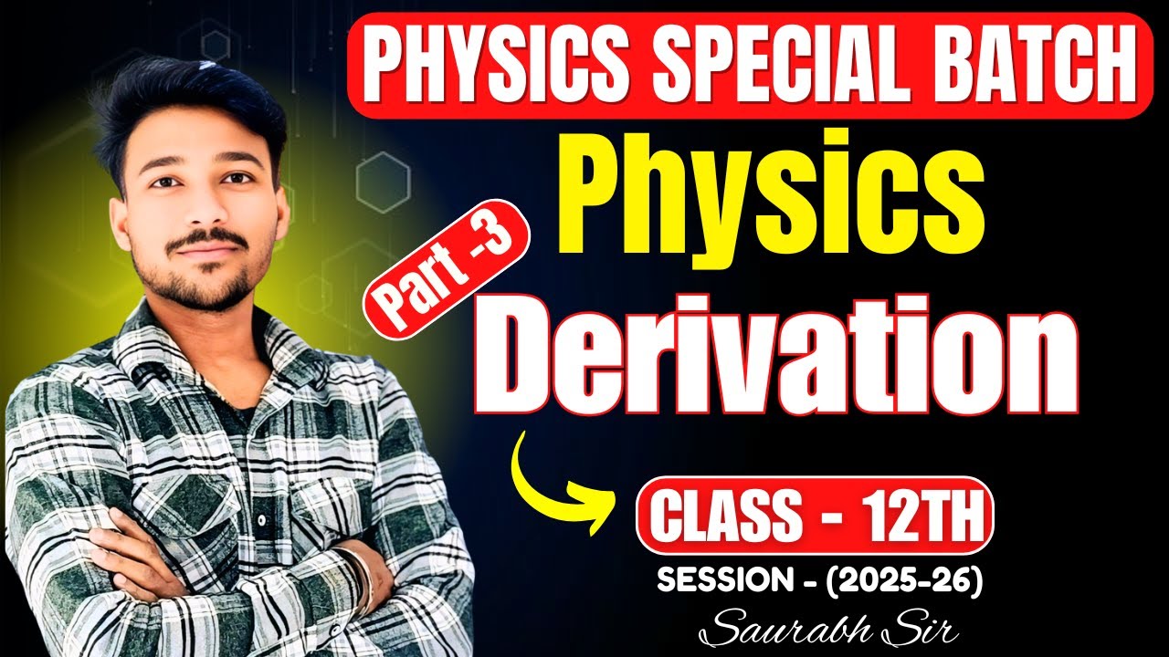 Electric Capacitor | Derivation Part 3 Explained | Physics Class 12 | Saurabh Sir