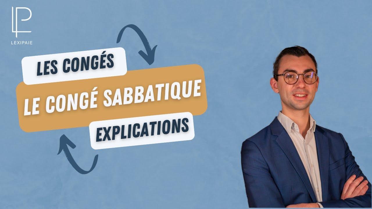Le cong&eacute; sabbatique, c'est quoi ?