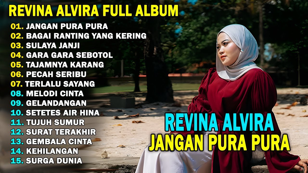 REVINA ALVIRA - JANGAN PURA PURA || DANGDUT KENANGAN FULL ALBUM TERBARU 2025