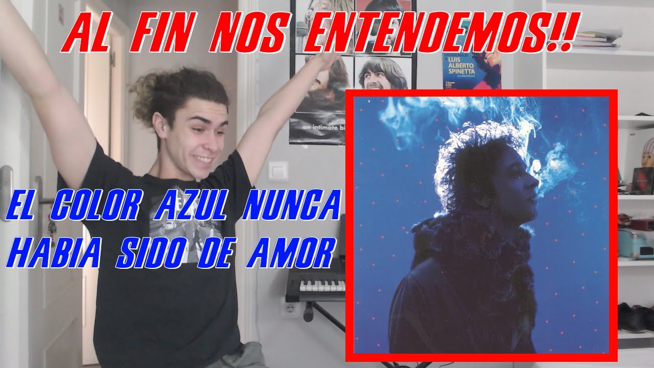 REACCIONO a Bocanada de Gustavo Cerati por PRIMERA VEZ. El color azul nunca había sido de amor.