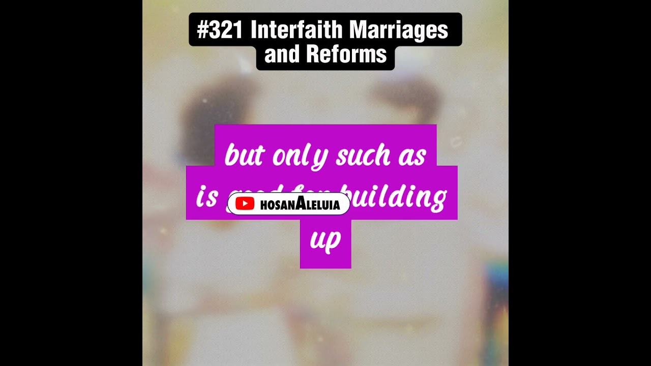 #321 Interfaith Marriages and Reforms
