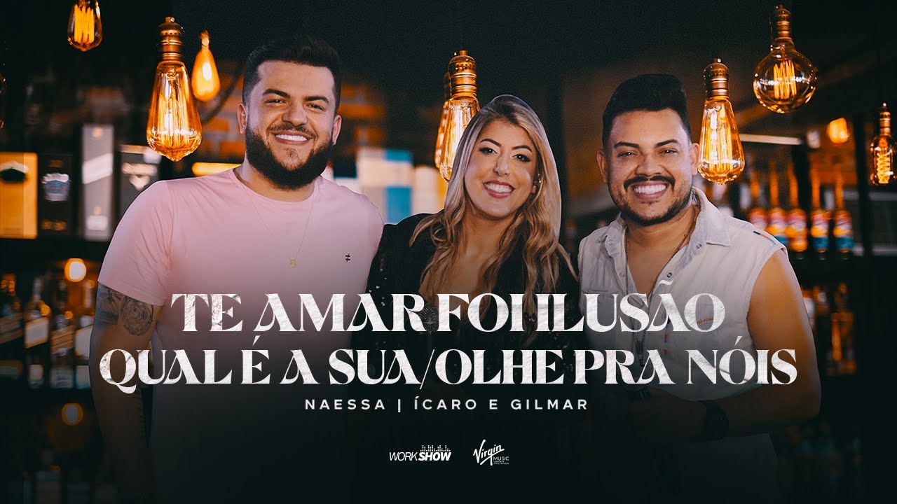 Naessa - Te Amar foi Ilusão / Qual é a Sua / Olhe para Nós Part. Ícaro e Gilmar - Pot-pourri