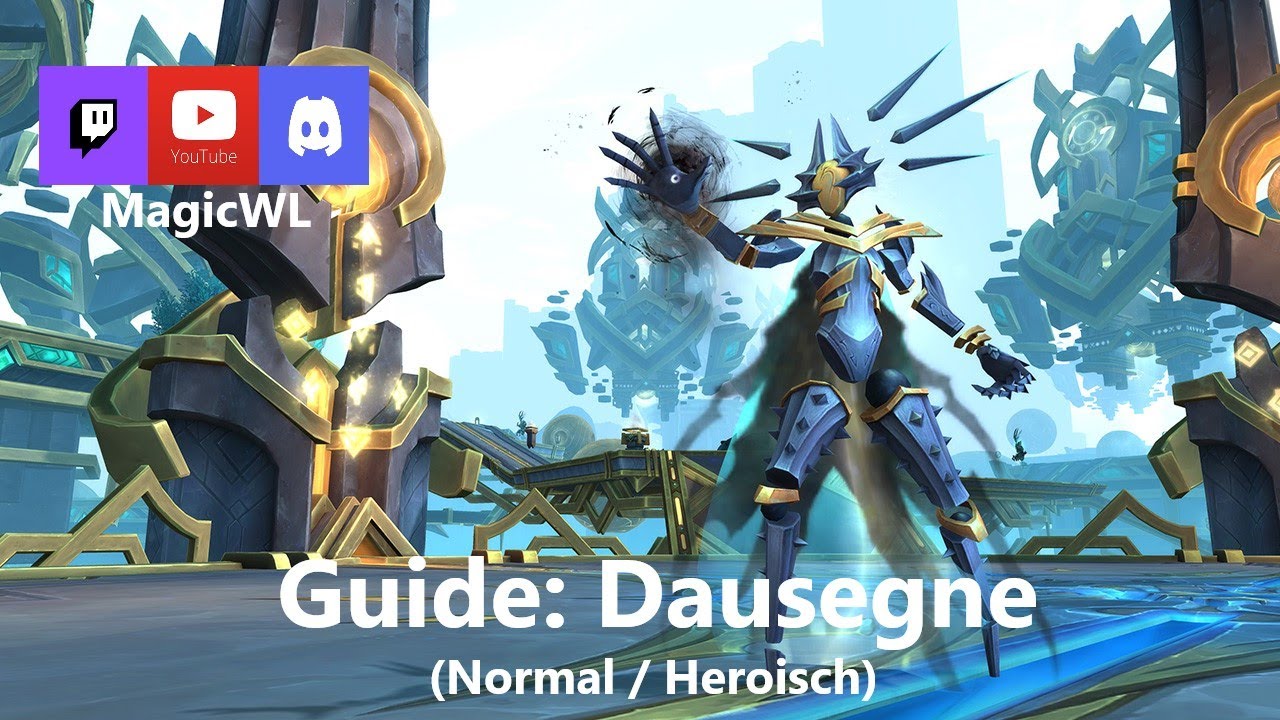 Guide - Dausegne (Normal/Heroisch) - Sepulcher of the First Ones