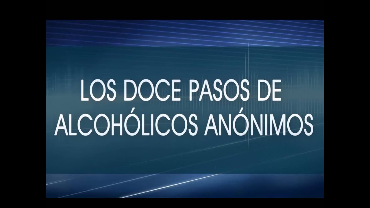 LOS DOCE PASOS DE ALCOH&Oacute;LICOS AN&Oacute;NIMOS