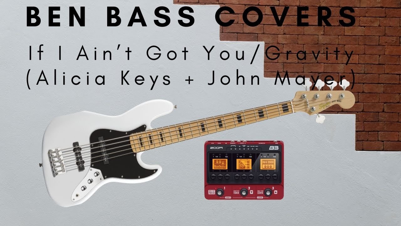 IF I AIN’T GOT YOU, GRAVITY (Alicia Keys + John Mayer Live) - Ben bass cover