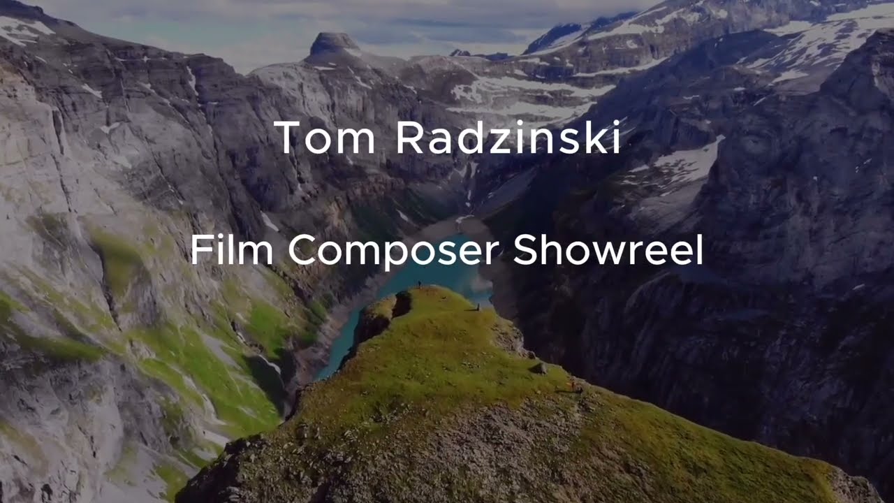 Film Music Showreel by Tom Radzinski - Cinematic Composer