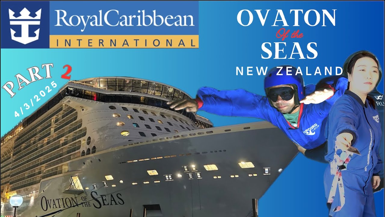 [Cruise Vlog]12 days New Zealand trip ON OVATION OF THE SEAS 4th. March 2025 PART 2