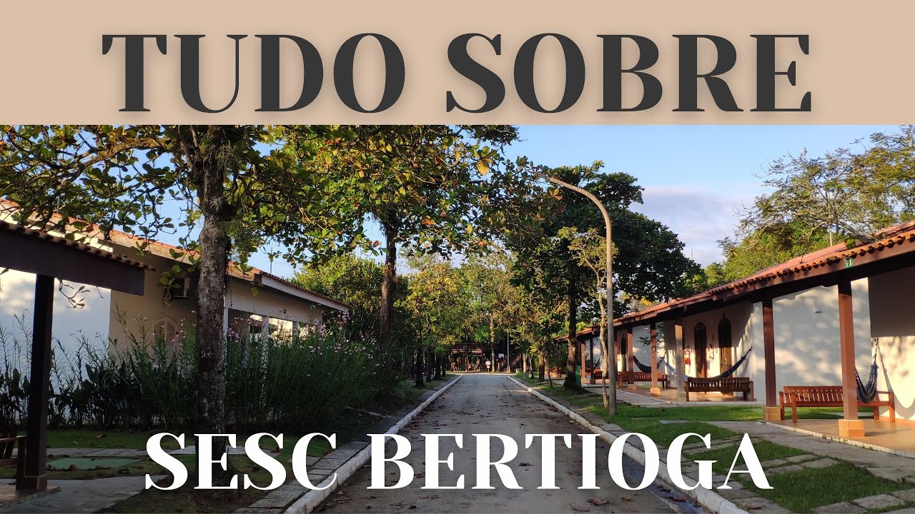 SESC BERTIOGA | TUDO Sobre o SESC Bertioga em 2025 - Atividades, Alimentação e Muito Mais! 🏖️