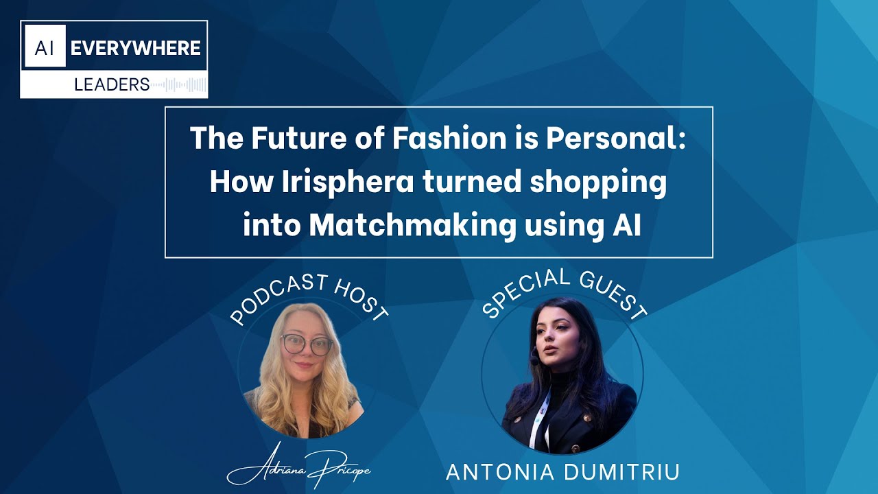 The #Future of #Fashion is Personal: How @Irisphera turned shopping into #matchmaking with #ai 