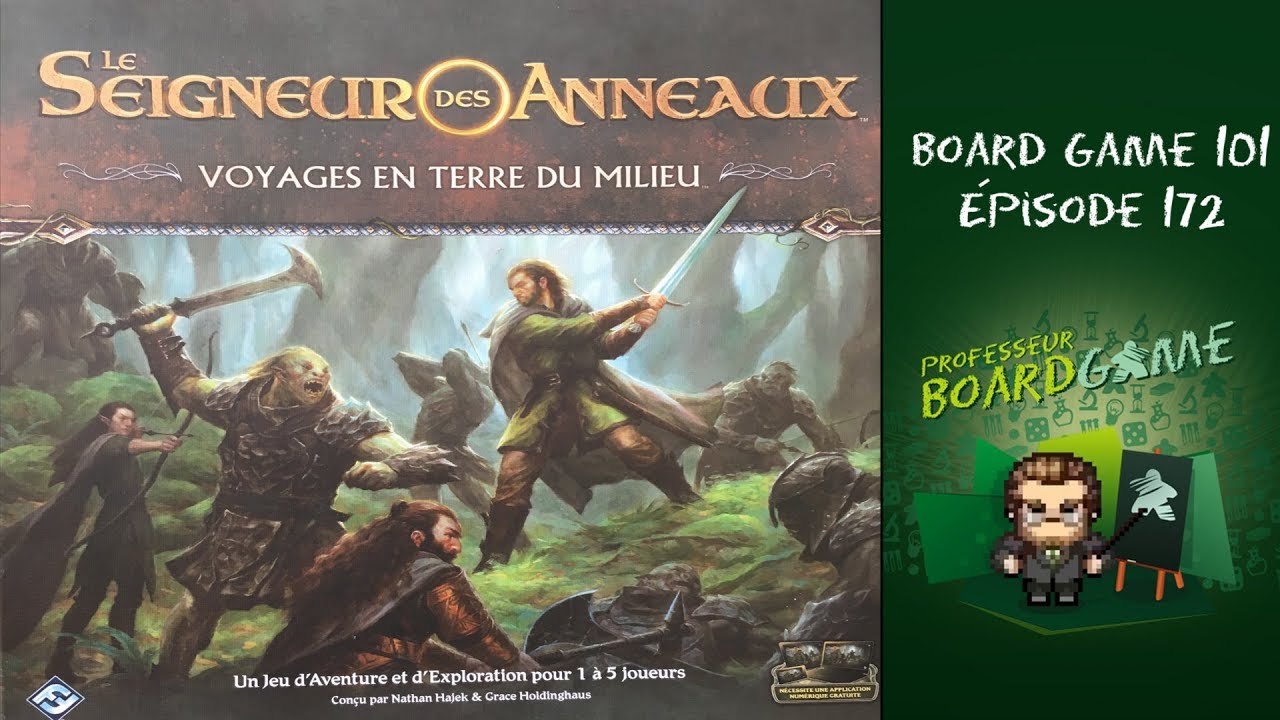 Board Game 101 (EP172) Le Seigneur des Anneaux: Voyages en Terre du Milieu - Règles et critique