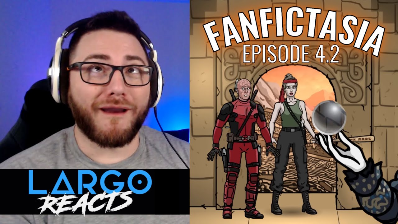 FANFICTASIA (Ep 4.2) Penultimategame Pt 2 - Largo Reacts