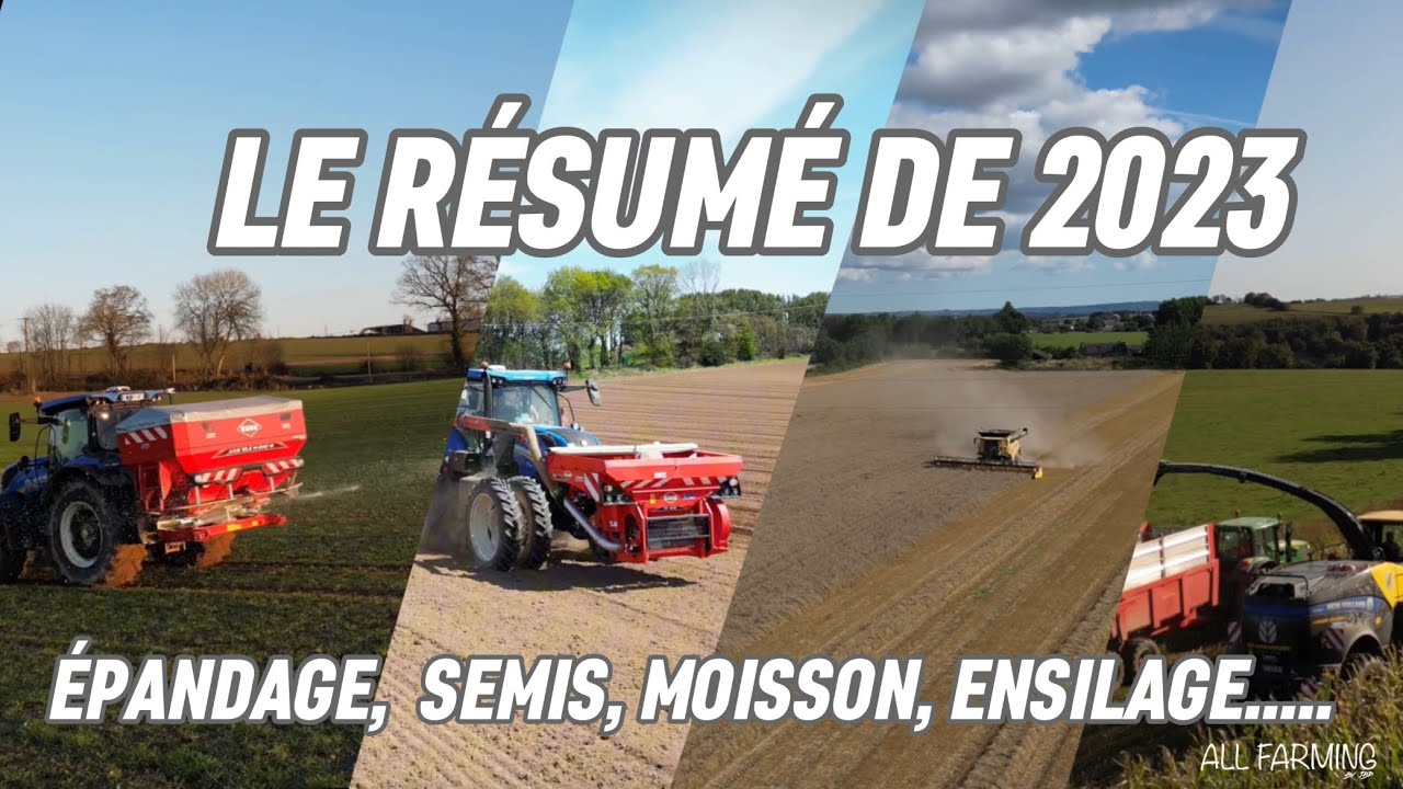 ÉPANDAGE, SEMIS, MOISSON, ENSILAGE…LE RÉSUMÉ DE 2023 EN VIDEO !🎬🌦️💦🌧️💨